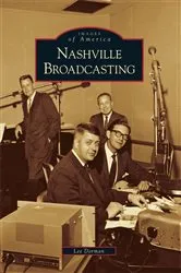 Book cover of Nashville Broadcasting by Lee U. Dorman
