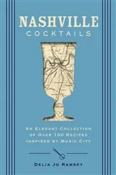 Book cover of Nashville Cocktails by Delia Jo Ramsey