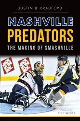 Book cover of Nashville Predators by Justin B. Bradford