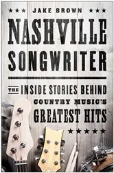 Book cover of Nashville Songwriter by Jake Brown