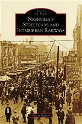 Book cover of Nashville's Streetcars and Interurban Railways by Ralcon Wagner