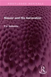Book cover of Nasser and His Generation by P.J. Vatikiotis