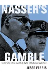 Book cover of Nasser's Gamble by Jesse Ferris