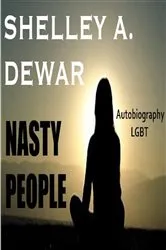 Book cover of Nasty people by Shelley A Dewar