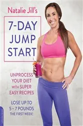 Book cover of Natalie Jill's 7-Day Jump Start by Natalie Jill