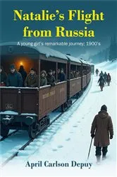 Book cover of Natalie's Flight from Russia by April  Carlson Depuy