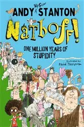 Book cover of Natboff! One Million Years of Stupidity by Andy Stanton