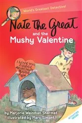 Book cover of Nate the Great and the Mushy Valentine by Marjorie Weinman Sharmat