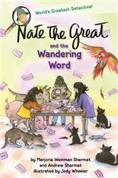 Book cover of Nate the Great and the Wandering Word by Marjorie Weinman Sharmat
