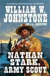 Book cover of Nathan Stark, Army Scout by William W. Johnstone