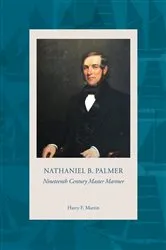 Book cover of NATHANIEL B. PALMER Nineteenth Century Master Mariner by Unknown