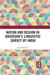 Book cover of Nation and Region in Grierson’s Linguistic Survey of India by Javed Majeed