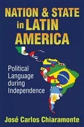 Book cover of Nation and State in Latin America by Jose Carlos Chiaramonte