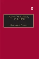 Book cover of Nation and Word, 1770–1850 by Mary Anne Perkins