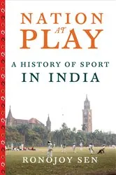 Book cover of Nation at Play by Ronojoy Sen