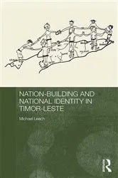Book cover of Nation-Building and National Identity in Timor-Leste by Michael Leach