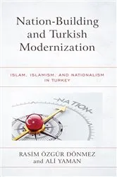 Book cover of Nation-Building and Turkish Modernization by Rasim Özgür Dönmez