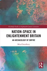 Book cover of Nation-Space in Enlightenment Britain by Mita Choudhury