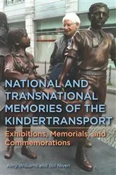 Book cover of National and Transnational Memories of the Kindertransport by Amy Williams