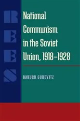 Book cover of National Communism in the Soviet Union, 1918-28 by Baruch Gurevitz