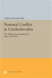 Book cover of National Conflict in Czechoslovakia by Carol Skalnik Leff
