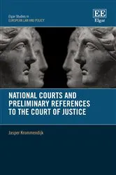 Book cover of National Courts and Preliminary References to the Court of Justice by Jasper Krommendijk