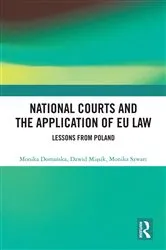 Book cover of National Courts and the Application of EU Law by Monika Domańska