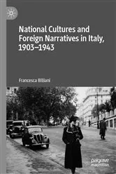 Book cover of National Cultures and Foreign Narratives in Italy, 1903–1943 by Francesca Billiani