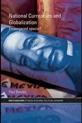 Book cover of National Currencies and Globalization by Paul Bowles