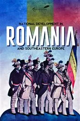 Book cover of National Development in Romania and Southeastern Europe by Paul Michelson