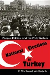 Book cover of National Elections in Turkey by F. Michael Wuthrich