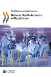 Book cover of National Health Accounts of Kazakhstan by OECD Publishing