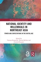 Book cover of National Identity and Millennials in Northeast Asia by Vanessa Frangville