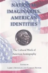 Book cover of National Imaginaries, American Identities by Larry J. Reynolds