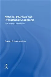 Book cover of National Interests And Presidential Leadership by Donald E. Nuechterlein