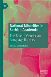Book cover of National Minorities in Serbian Academia by Karolina Lendák-Kabók