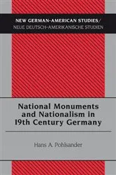 Book cover of National Monuments and Nationalism in 19th Century Germany by Don Heinrich Tolzmann