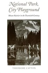 Book cover of National Park, City Playground by Theodore R. Catton