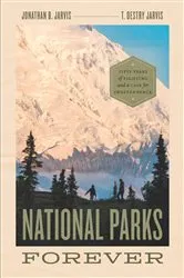 Book cover of National Parks Forever by Jonathan B. Jarvis
