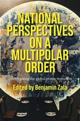 Book cover of National perspectives on a multipolar order by Benjamin Zala