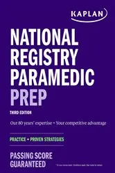 Book cover of National Registry Paramedic Prep: Study Guide + Practice + Proven Strategies by Kaplan Medical
