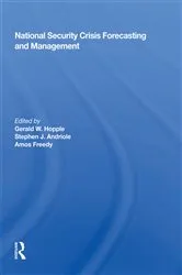 Book cover of National Security Crisis Forecasting And Management by Gerald W. Hopple