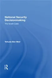 Book cover of National Security Decisionmaking by Yehuda Ben Meir