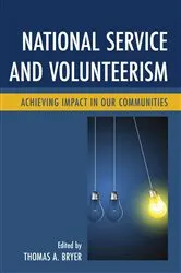 Book cover of National Service and Volunteerism by Thomas A. Bryer