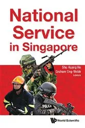 Book cover of National Service In Singapore by Shu Huang Ho