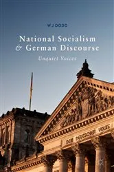 Book cover of National Socialism and German Discourse by W J Dodd