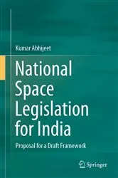 Book cover of National Space Legislation for India by Kumar Abhijeet