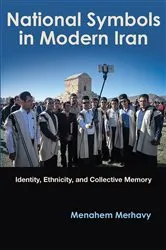 Book cover of National Symbols in Modern Iran by Menahem Merhavy