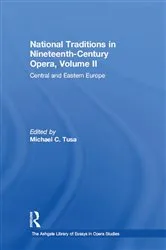 Book cover of National Traditions in Nineteenth-Century Opera, Volume II by Michael C. Tusa