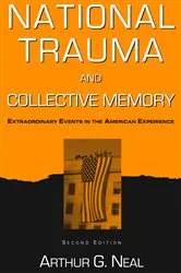 Book cover of National Trauma and Collective Memory (2nd ed.) by Arthur G. Neal
